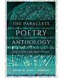 The Paraclete Poetry Anthology 2005-2016: New and Selected Poems