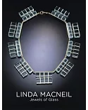 Linda MacNeil: Jewels of Glass