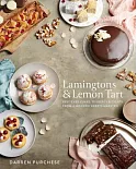 Lamingtons & Lemon Tart: Best-Ever Cakes, Desserts and Treats from a Modern Sweets Maestro