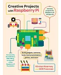 Creative Projects With Raspberry Pi: Build Gadgets, Cameras, Tools, Home Automation, Games, and More