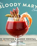 The Bloody Mary Book: Reinventing a Classic Cocktail