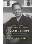 The Lady With the Borzoi: Blanche Knopf, Literary Tastemaker Extraordinaire