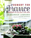 Hungry for France: Adventures for the Cook and Food Lover