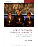 Verse Drama in England, 1900-2015: Art, Modernity and the National Stage