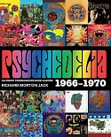 Psychedelia: 101 Iconic Underground Rock Albums 1966-1970