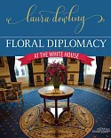 Floral Diplomacy at the White House
