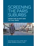 Screening the Paris Suburbs: From the Silent Era to the 1980s