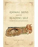 Animal Skins and the Reading Self in Medieval Latin and French Bestiaries