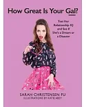 How Great Is Your Gal?: Test Her Relationship IQ and See If She’s a Dream or a Disaster