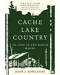 Cache Lake Country: Life in the North Woods