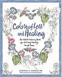 Colors of Loss and Healing: An Adult Coloring Book for Getting Through Tough Times