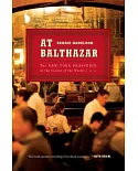 At Balthazar: The New York Brasserie at the Center of the World