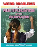 Word Problems Using Multiplication and Division