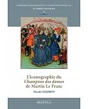L’iconographie Du Champion Des Dames De Martin Le Franc