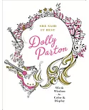 Dolly Parton: Wit & Wisdom to Color & Display