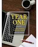 Year One: A Real-world Survival Guide