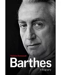 Barthes: A Biography