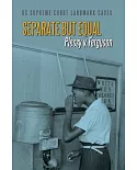Separate but Equal: Plessy V. Ferguson