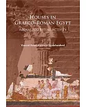 Houses in Graeco-Roman Egypt: Arenas for Ritual Activity