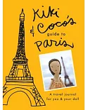 Kiki & Coco’s Guide to Paris: A Travel Journal for You and Your Doll