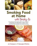 Smoking Food at Home With Smoky Jo: Hot Smoking and Cold Smoking; Different Types of Smokers; Smoking Using a Wok, Filing Cabine