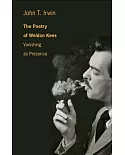 The Poetry of Weldon Kees: Vanishing As Presence