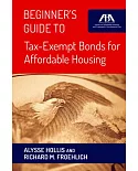 Beginner’s Guide to Tax-Exempt Bonds for Affordable Housing