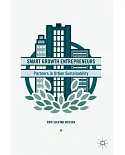 Smart Growth Entrepreneurs: Partners in Urban Sustainability