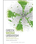 Green Wedge Urbanism: History, Theory and Contemporary Practice