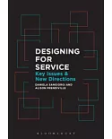 Designing for Service: Key Issues and New Directions