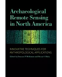 Archaeological Remote Sensing in North America: Innovative Techniques for Anthropological Applications