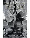 The Unsinkable Titanic: The Triumph Behind a Disaster