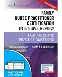 Family Nurse Practitioner Certification Intensive Review: Fast Facts and Practice Questions