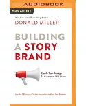 Building a Storybrand: Clarify Your Message So Customers Will Listen