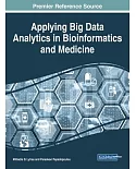 Applying Big Data Analytics in Bioinformatics and Medicine