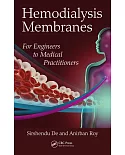 Hemodialysis Membranes: For Engineers to Medical Practitioners