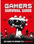 Gamers’ Survival Guide