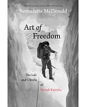 Art of Freedom: The Life and Climbs of Voytek Kurtyka
