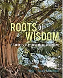 Roots of Wisdom: A Tapestry of Philosophical Traditions