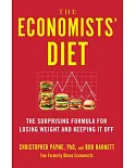 The Economists’ Diet: The Surprising Formula for Losing Weight and Keeping It Off