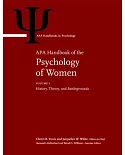 APA Handbook of the Psychology of Women: History, Theory, and Battlegrounds: Perspectives on Women’s Private and Public Lives