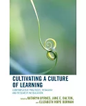 Cultivating a Culture of Learning: Contemplative Practices, Pedagogy, and Research in Education