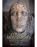 Church Monuments in South Wales C.1200-1547
