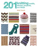 201 Knitting Motifs, Blocks, Projects, and Ideas