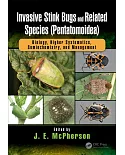 Invasive Stink Bugs and Related Species: Pentatomoidea: Biology, Higher Systematics, Semiochemistry, and Management