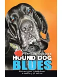 Hound Dog Blues: Duke’s Doggone Last Ride Home, a Memoir of Life and Loss