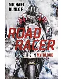 Road Racer: It’s in My Blood