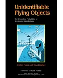 Unidentifiable Flying Objects: The Dwindling Probability of Solving the UFO Enigma