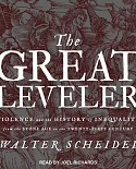 The Great Leveler: Violence and the History of Inequality from the Stone Age to the Twenty-first Century
