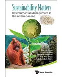 Sustainability Matters: Environmental Management in the Anthropocene